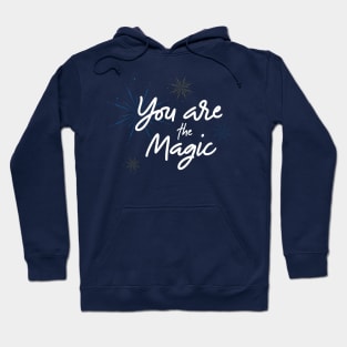 You are the Magic Hoodie